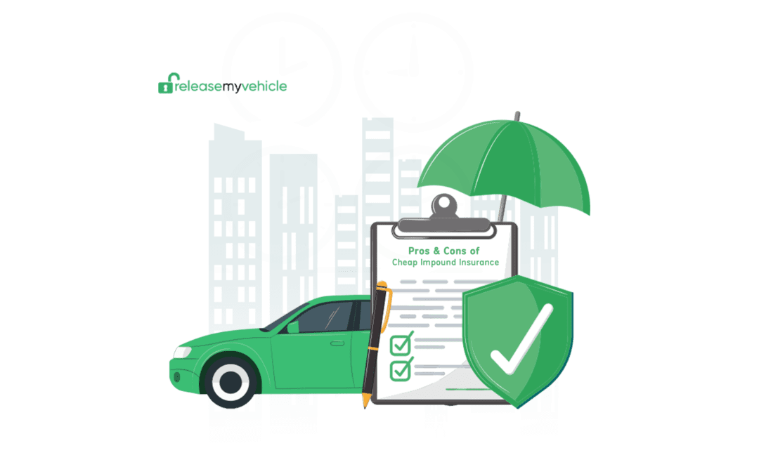 Cheap Impound Insurance UK Pros & Cons of Using This Service