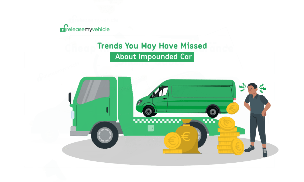 Impound Definition Trends You May Have Missed About Impounded Cars